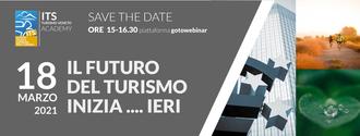 COME FAR RIPARTIRE IL MONDO DEL TURISMO? CONVEGNO ITS ACADEMY TURISMO VENETO IL 18 MARZO 2021