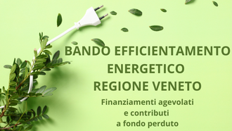 Bando Efficientamento Energetico a favore delle mPMI del Veneto